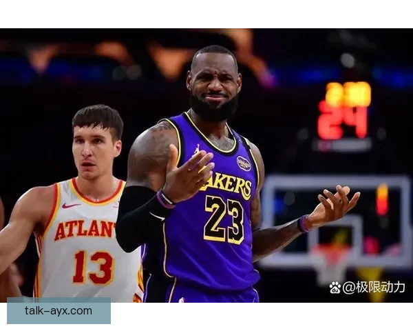 湖人詹姆斯状态回暖率队连胜篮网重返西部前四